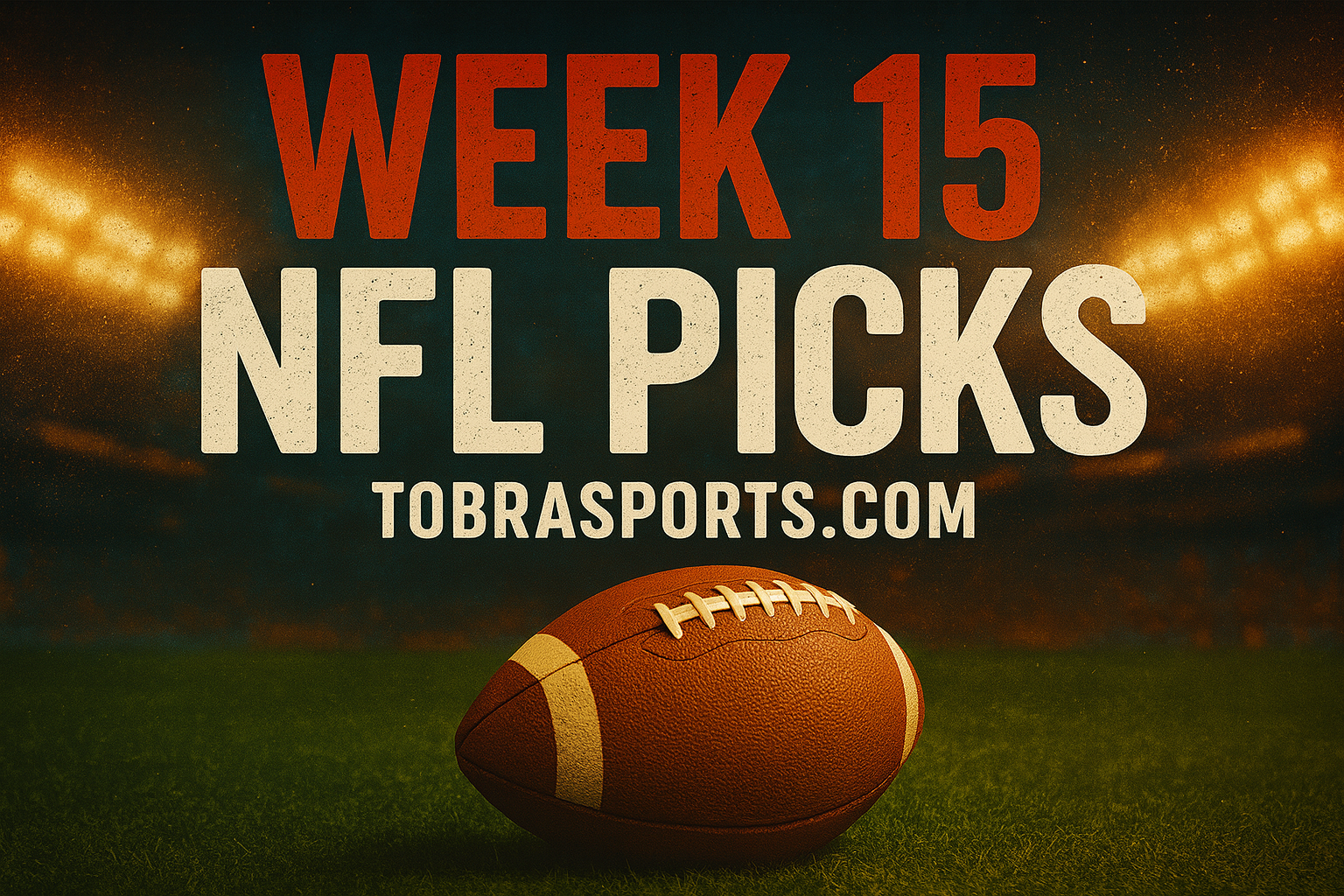 NFL Week 15 Picks and Score Predictions
